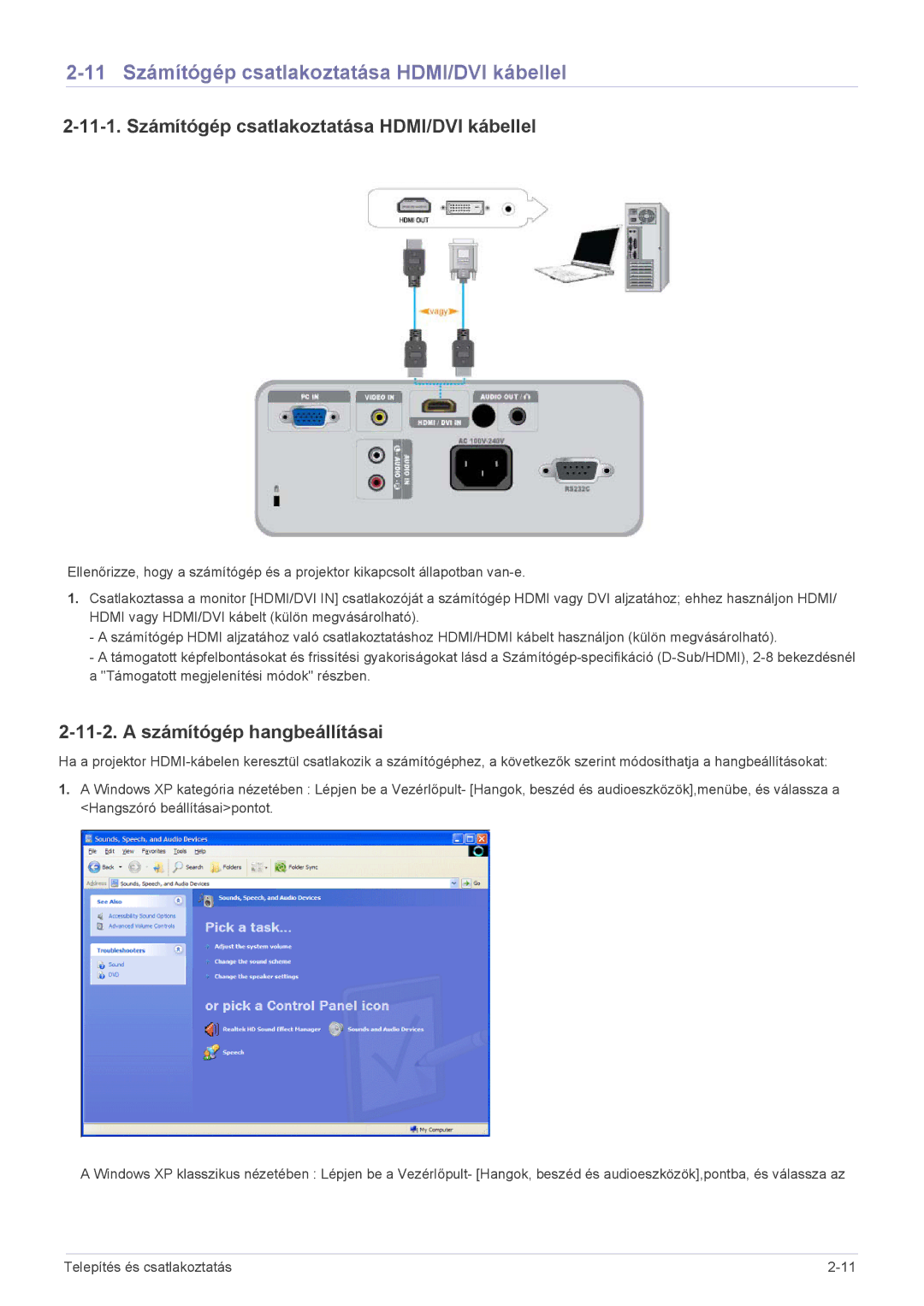 Samsung SP2003SWX/EN 11 Számítógép csatlakoztatása HDMI/DVI kábellel, 11-1. Számítógép csatlakoztatása HDMI/DVI kábellel 