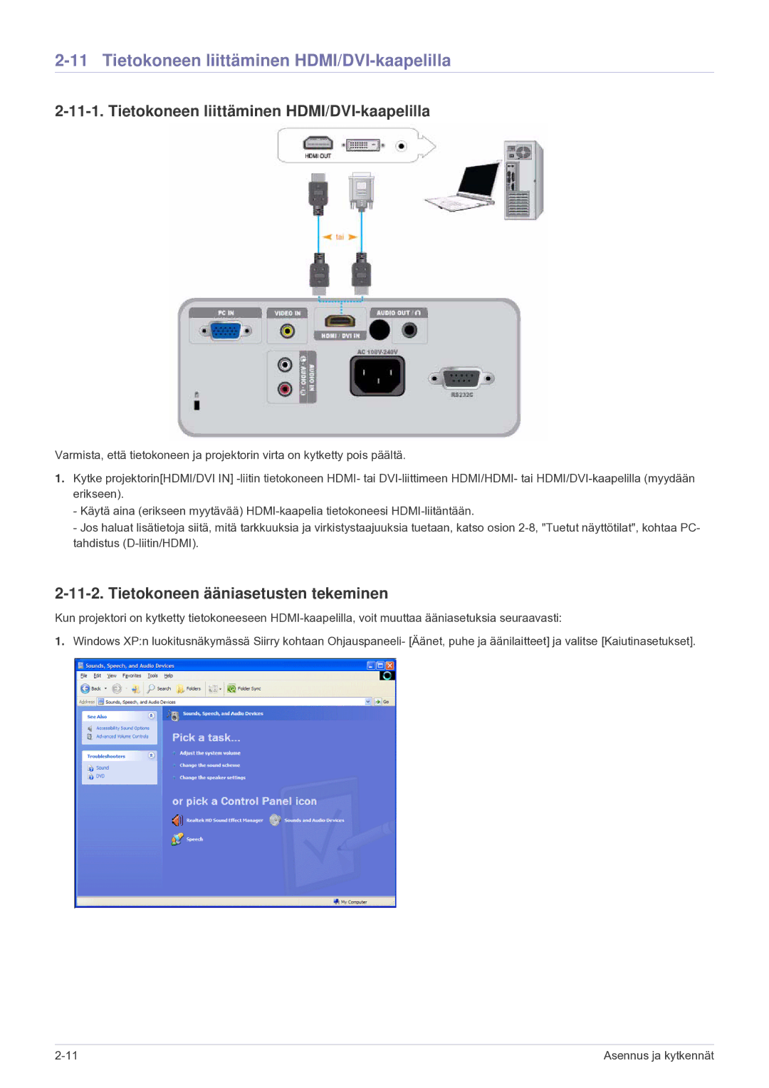 Samsung SP2203XWCX/EN manual Tietokoneen liittäminen HDMI/DVI-kaapelilla, Tietokoneen ääniasetusten tekeminen 