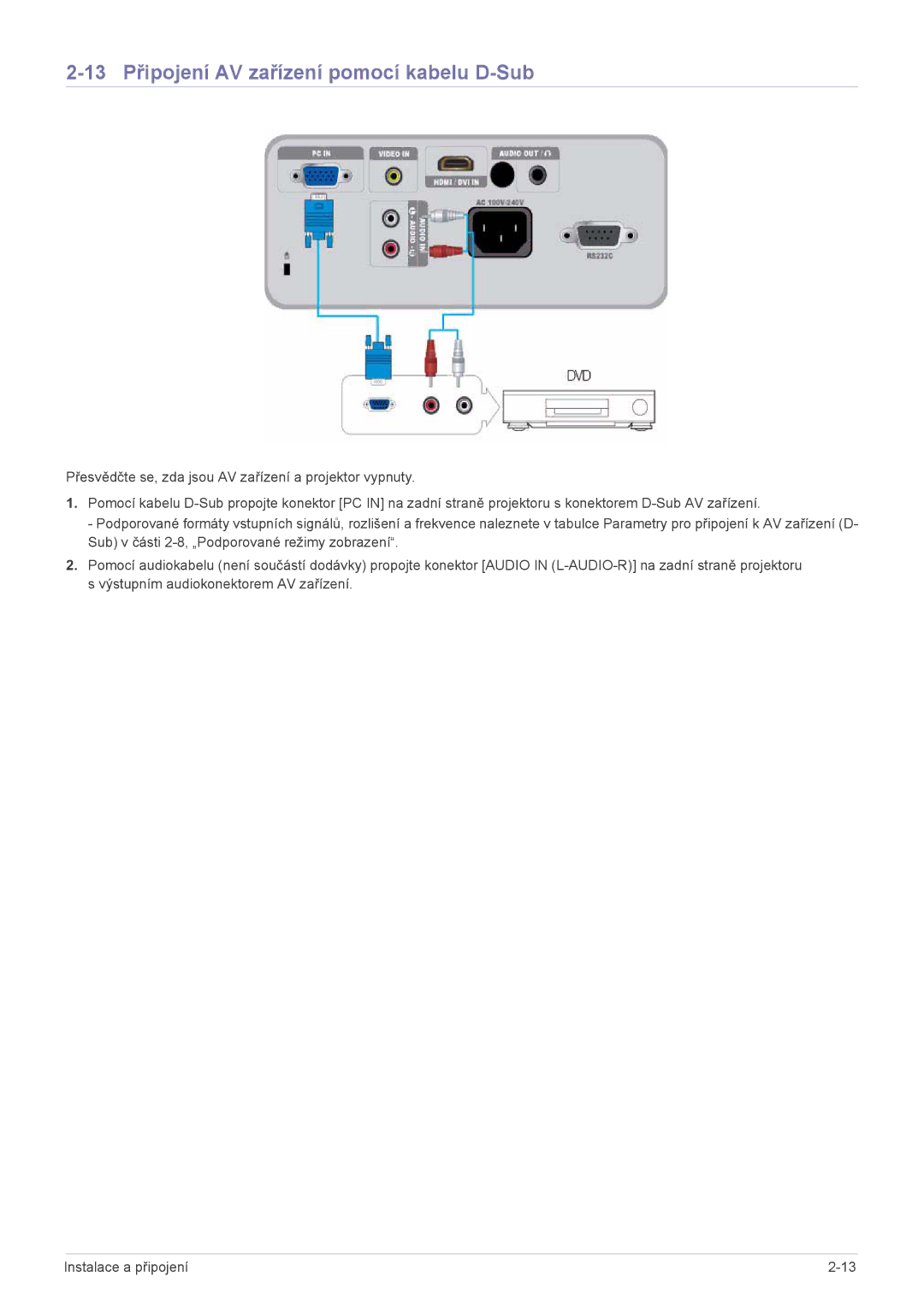 Samsung SP2203XWX/EN manual 13 Připojení AV zařízení pomocí kabelu D-Sub 