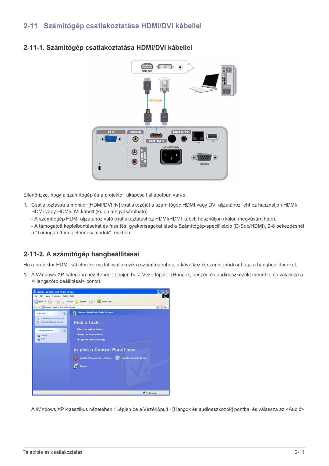 Samsung SP2053WWX/EN 11 Számítógép csatlakoztatása HDMI/DVI kábellel, 11-1. Számítógép csatlakoztatása HDMI/DVI kábellel 