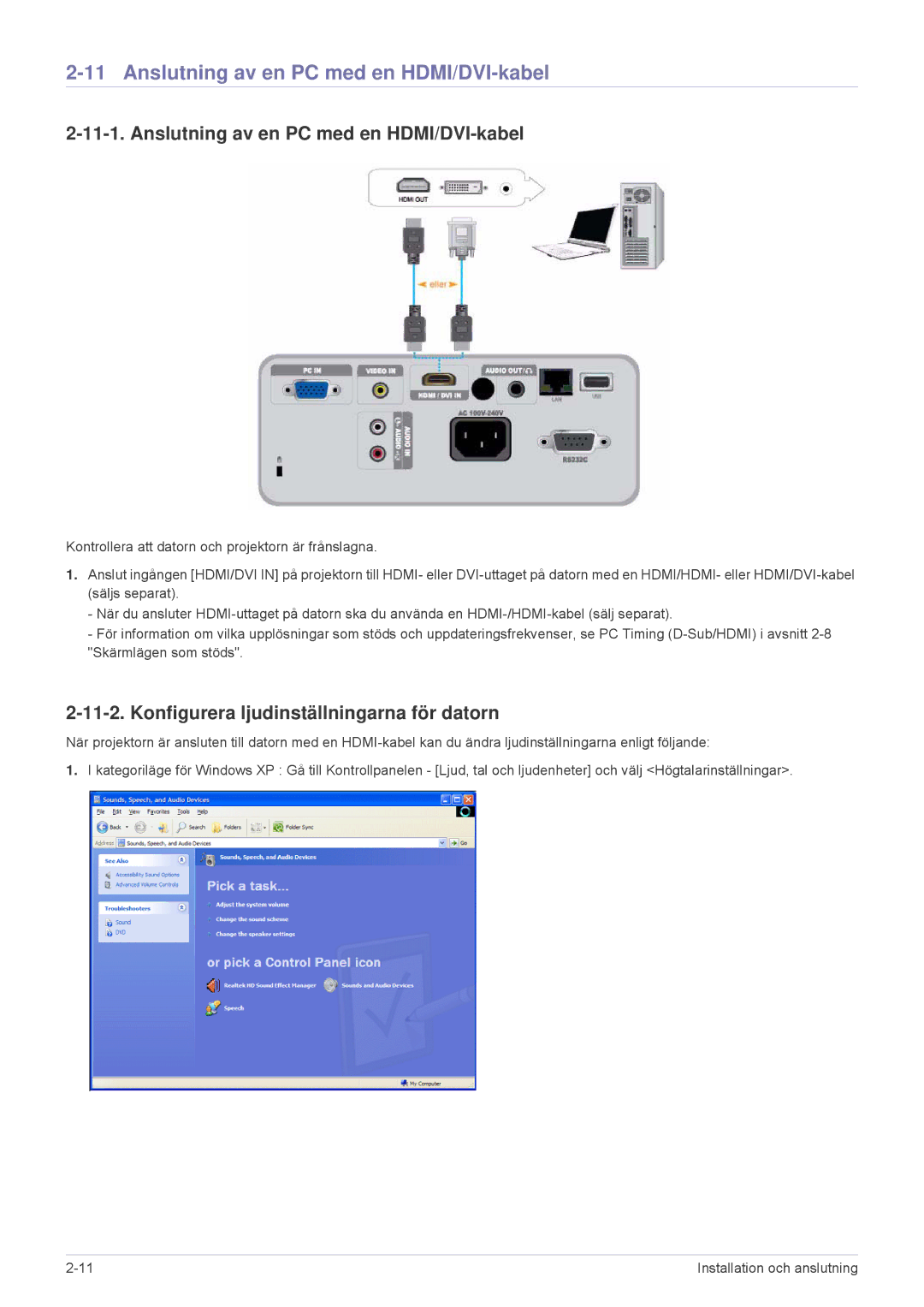 Samsung SP2553XWX/EN, SP2553WWX/EN Anslutning av en PC med en HDMI/DVI-kabel, Konfigurera ljudinställningarna för datorn 