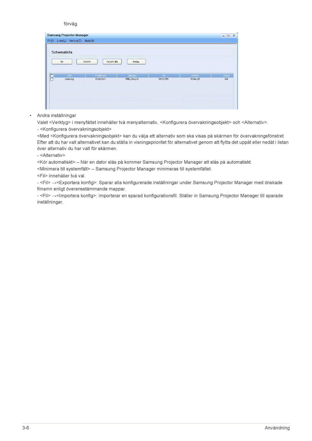 Samsung SP2553XWX/EN, SP2553WWX/EN manual Användning 