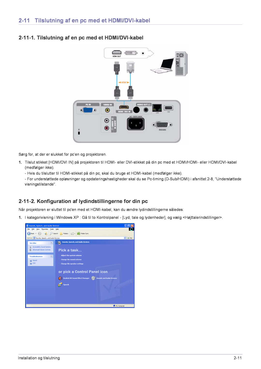 Samsung SP2553XWCX/EN manual Tilslutning af en pc med et HDMI/DVI-kabel, Konfiguration af lydindstillingerne for din pc 