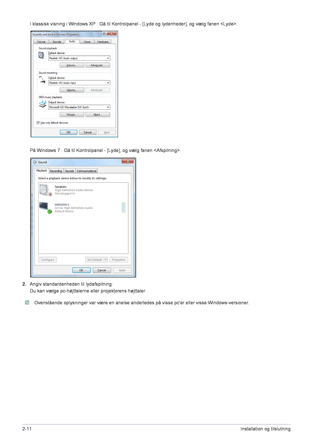 Samsung SP2553XWCX/EN På Windows 7 Gå til Kontrolpanel - Lyde, og vælg fanen Afspilning, 2-11, Installation og tilslutning 