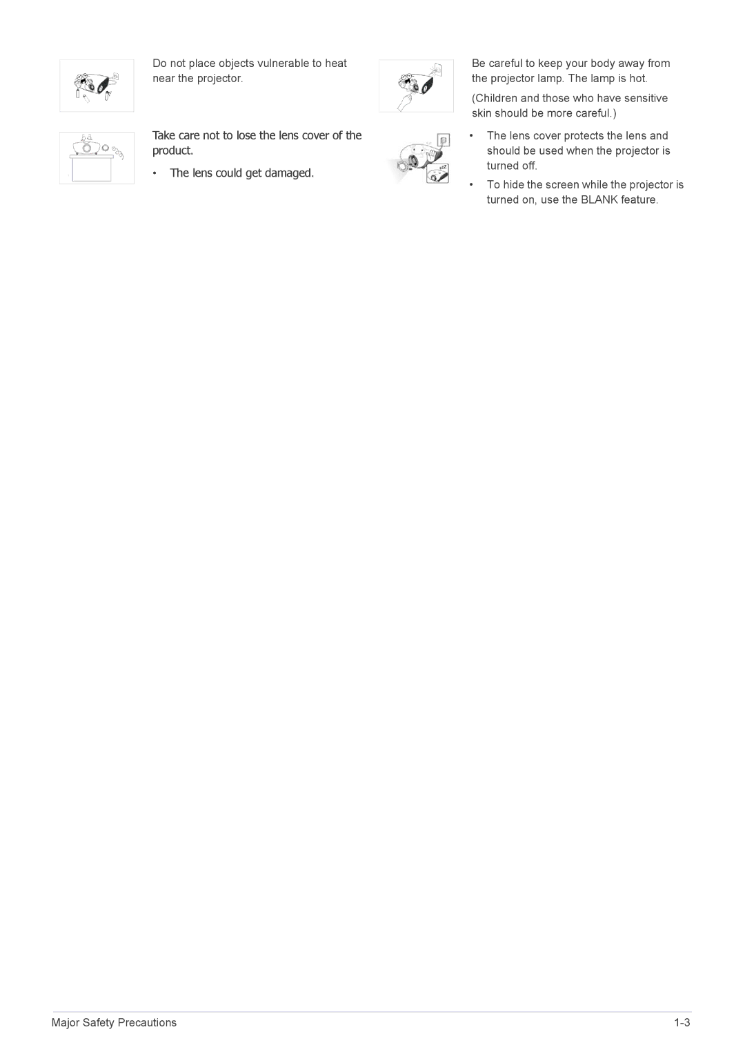 Samsung SP3003XWX/XY, SP3003XWX/EN, SP2703XWX/EN manual Do not place objects vulnerable to heat near the projector 