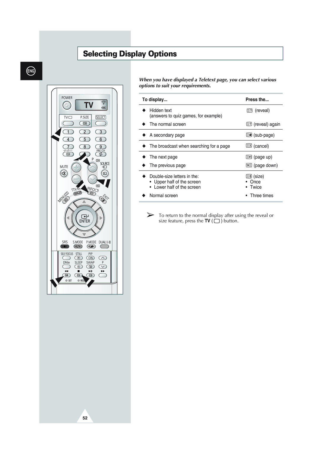 Samsung SP43Q1, SQ47Q1, SP43T8, SP54T8, SP43W6 manual Selecting Display Options, To display Press 