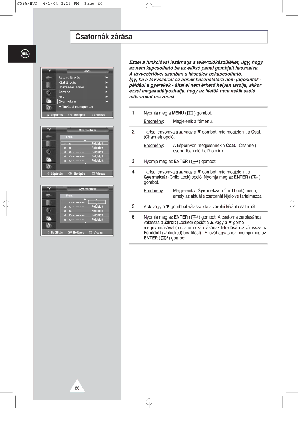 Samsung SP43T8/54T8, SP43Q1/47Q1 manual Csatorn‡k z‡r‡sa 