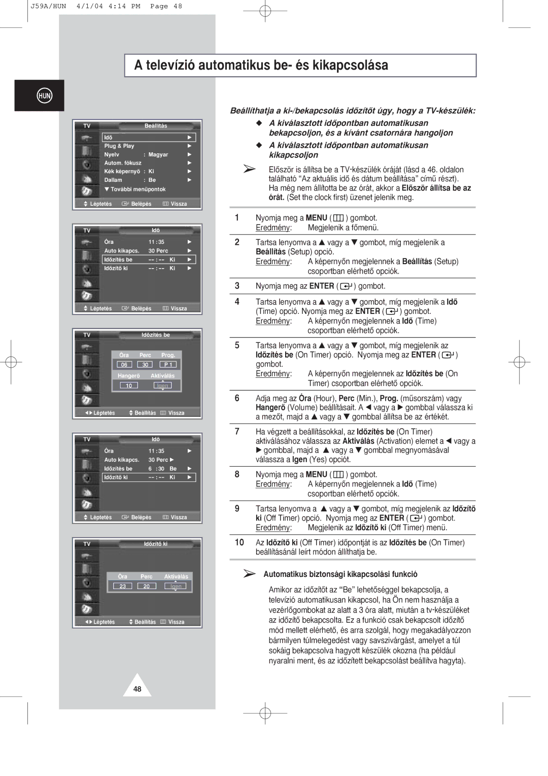 Samsung SP43T8/54T8, SP43Q1/47Q1 Telev’zi- automatikus be- Žs kikapcsol‡sa, Automatikus biztons‡gi kikapcsol‡si funkci 