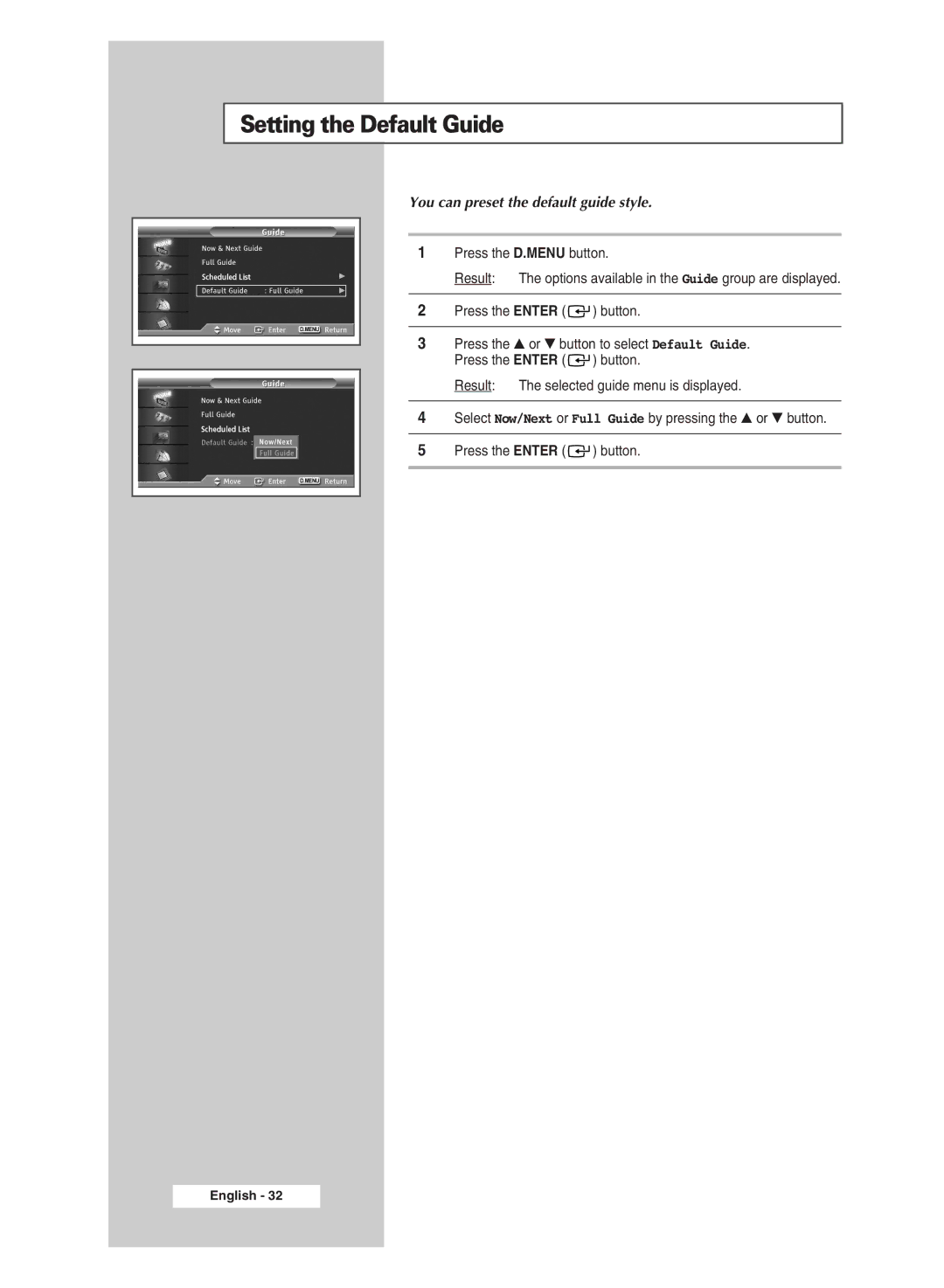 Samsung SP43Q5 manual Setting the Default Guide, You can preset the default guide style 