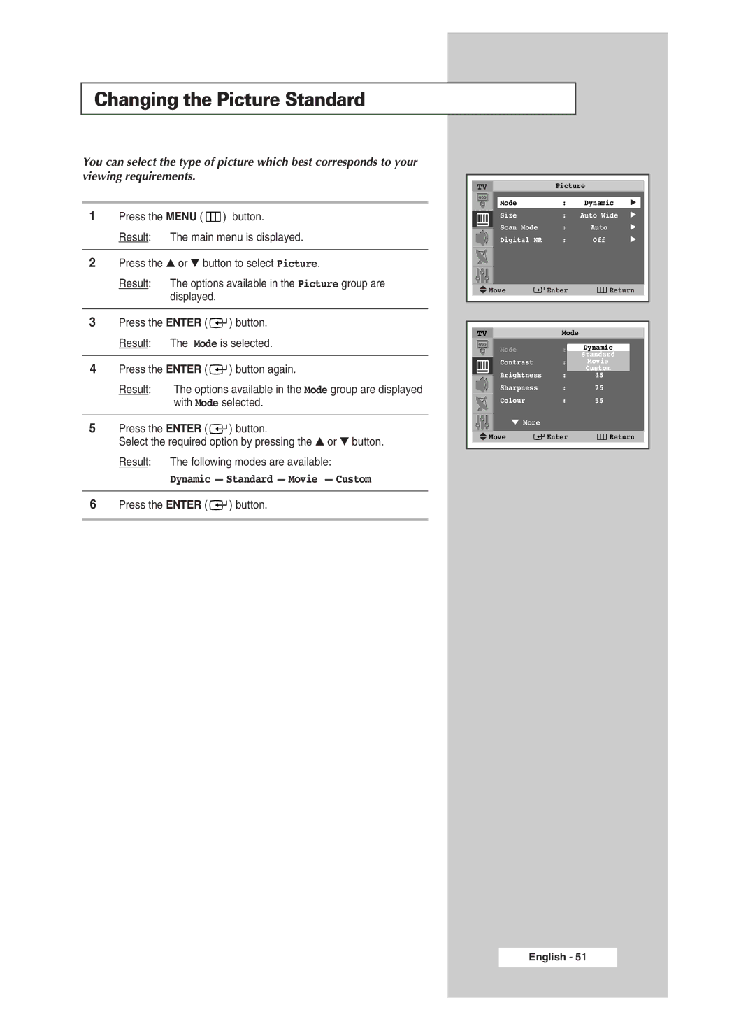 Samsung SP43Q5 manual Changing the Picture Standard, Dynamic Standard Movie Custom 