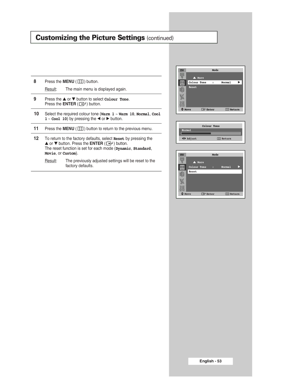 Samsung SP43Q5 Press the Menu button to return to the previous menu, Reset function is set for each mode Dynamic, Standard 