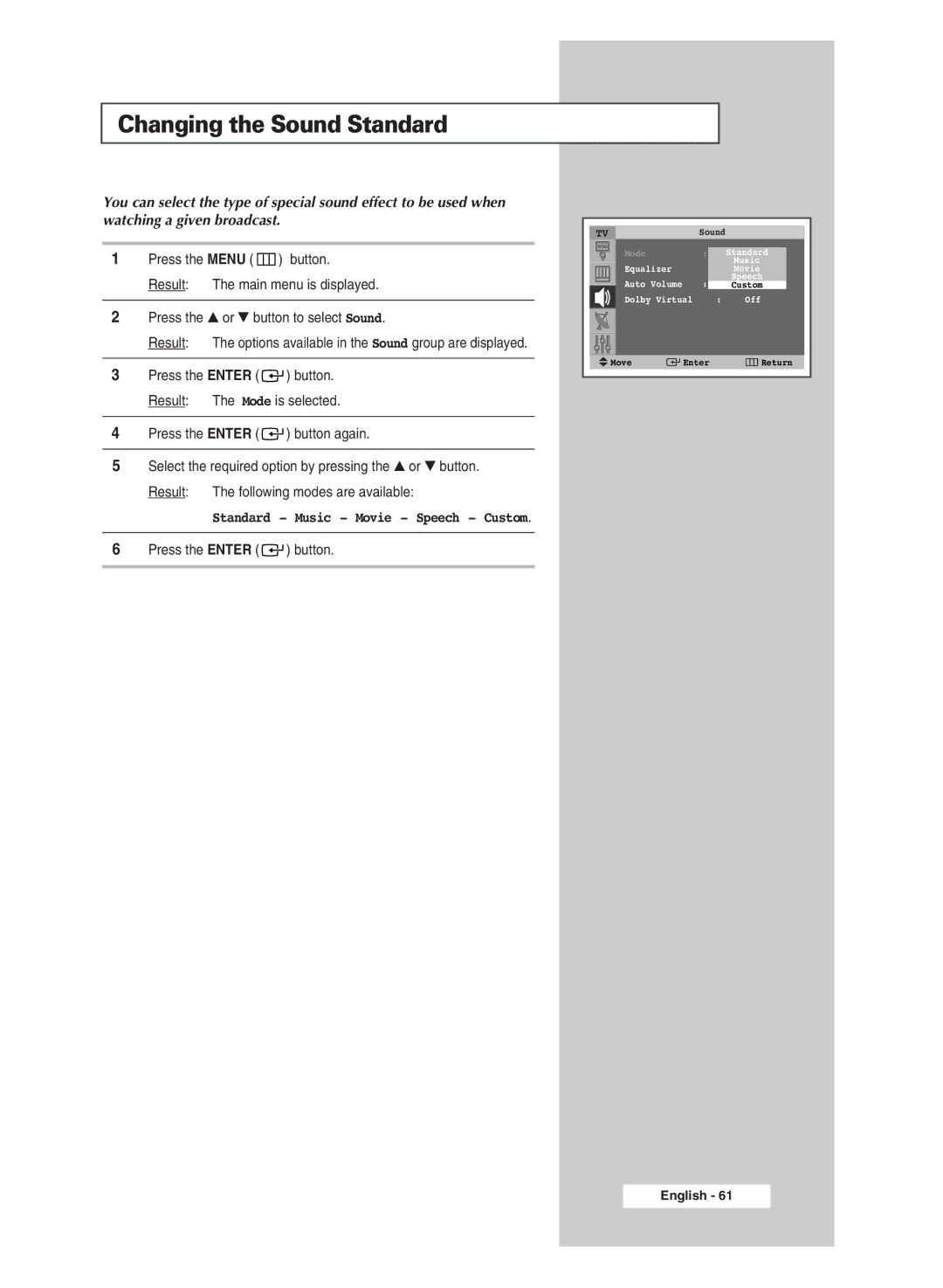 Samsung SP43Q5 manual Changing the Sound Standard, Standard Music Movie Speech Custom 