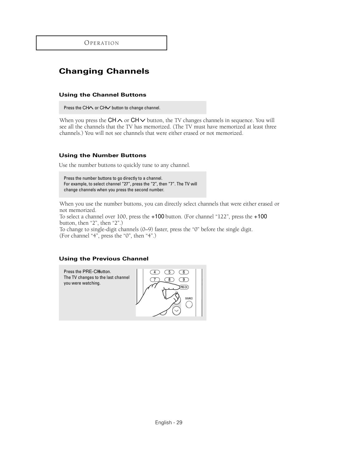 Samsung SP47Q5HL manual Changing Channels, Using the Channel Buttons, Using the Number Buttons, Using the Previous Channel 