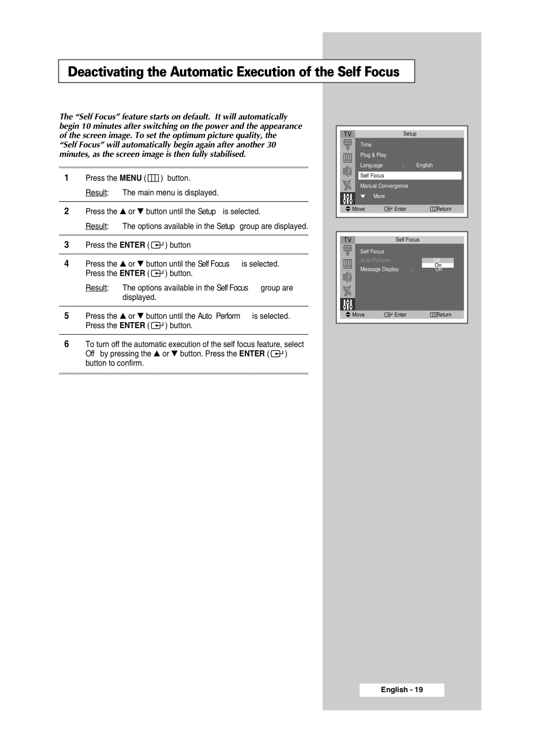 Samsung SP54T8c manual Deactivating the Automatic Execution of the Self Focus 