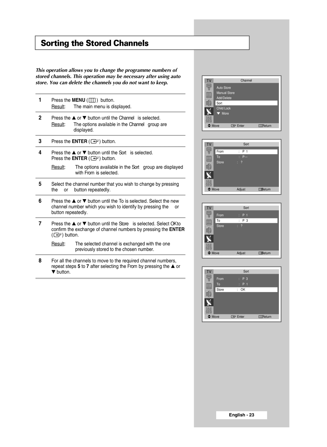 Samsung SP54T8c manual Sorting the Stored Channels, Press the Menu button Result The main menu is displayed 