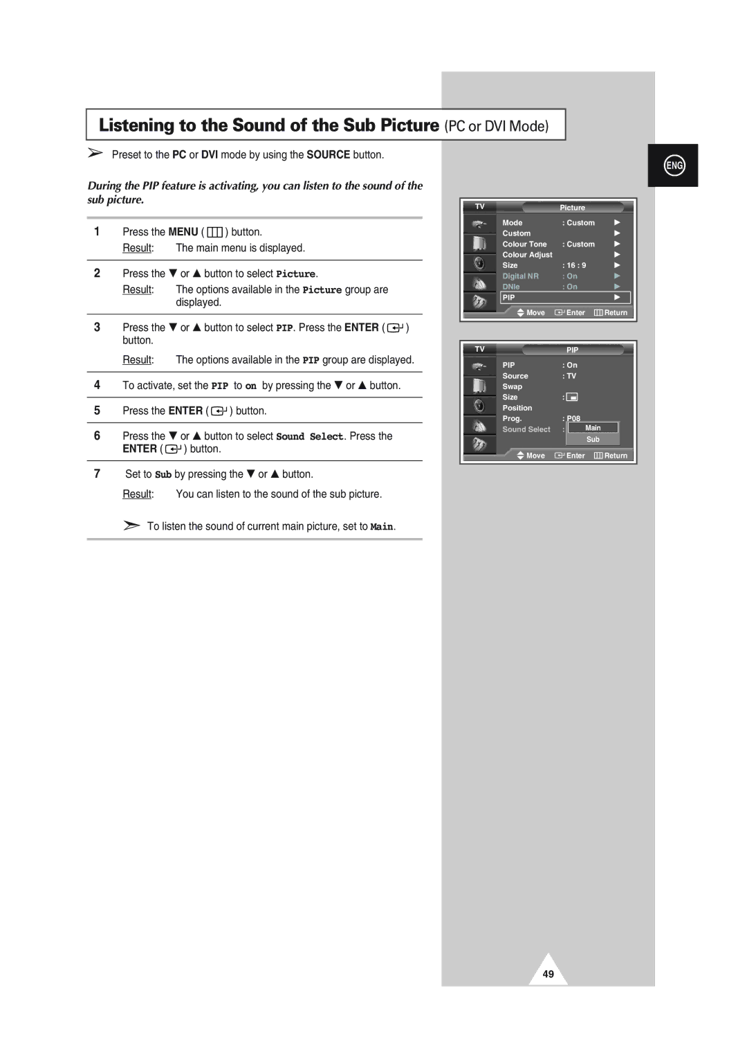 Samsung SP56L5HX, SP61L2HX, SP43L2HX, SP50L2HX, SP46L5HX manual Listening to the Sound of the Sub Picture PC or DVI Mode 