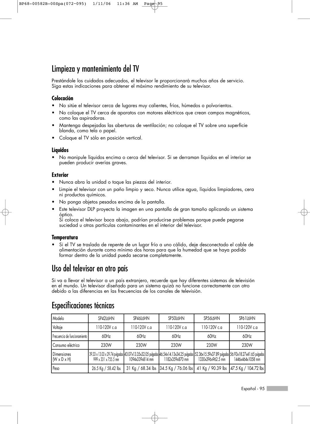 Samsung SP61L6HN, SP56L6HN manual Limpieza y mantenimiento del TV, Uso del televisor en otro país, Especificaciones técnicas 