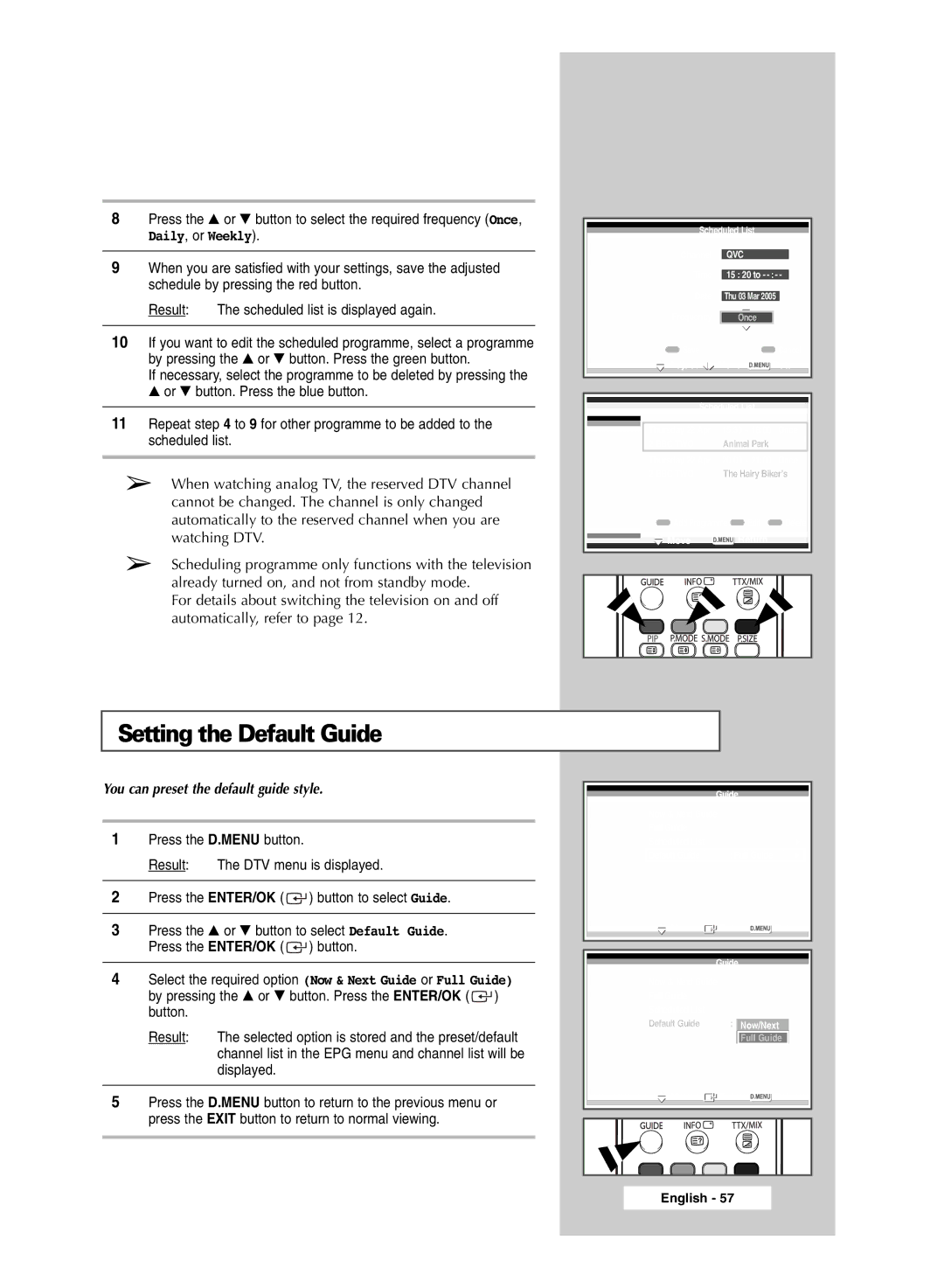 Samsung SP50L6HD Setting the Default Guide, Press the or button to select the required frequency Once, Daily, or Weekly 