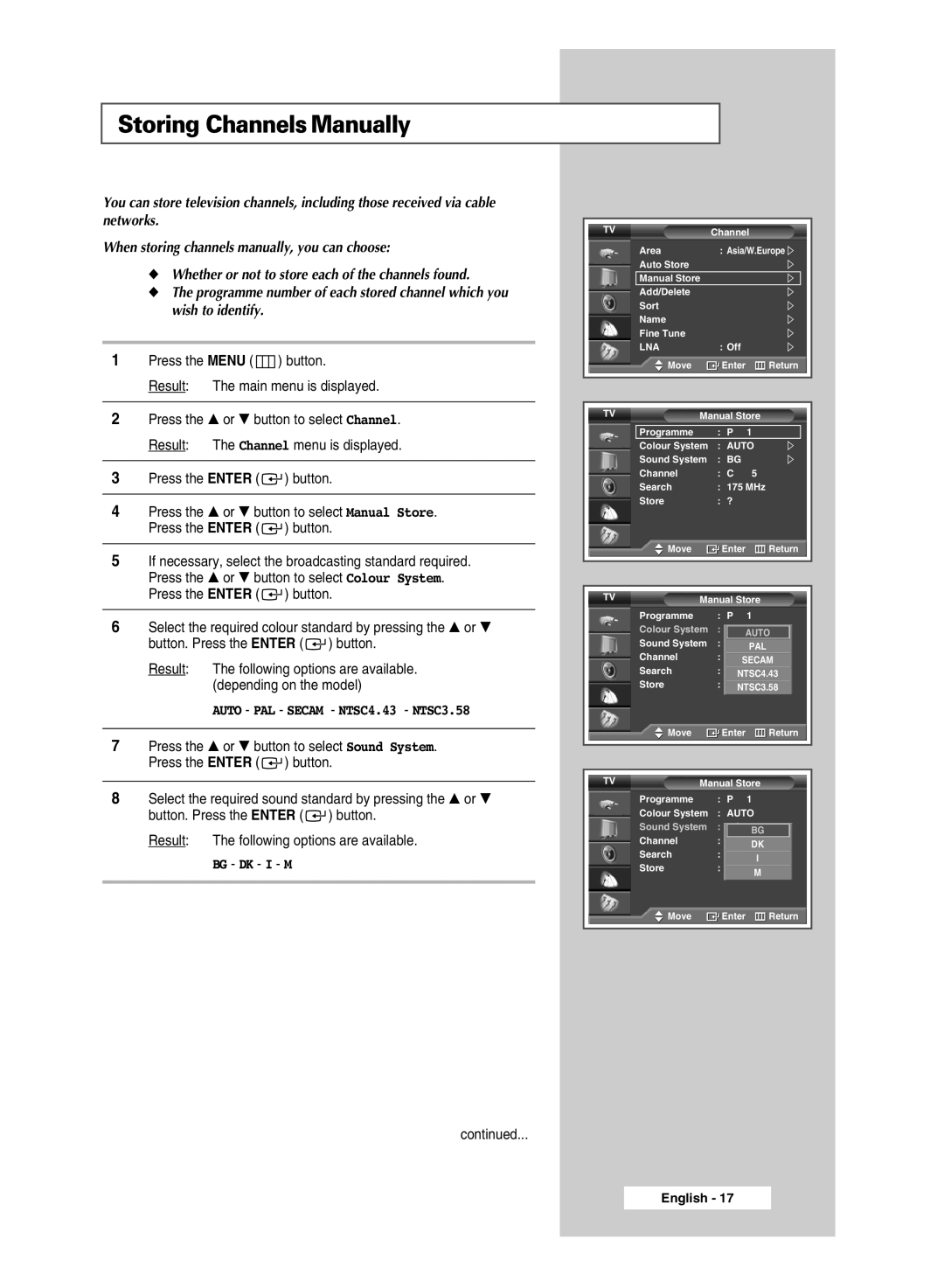 Samsung SP67L6HX manual Storing ChannelsManually, Auto PAL Secam NTSC4.43 NTSC3.58, Bg Dk I M 