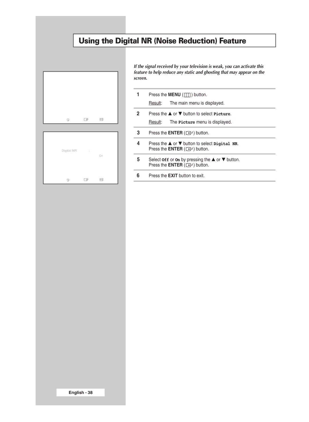 Samsung SP67L6HX Using the Digital NR Noise Reduction Feature, Press the Menu button Result The main menu is displayed 