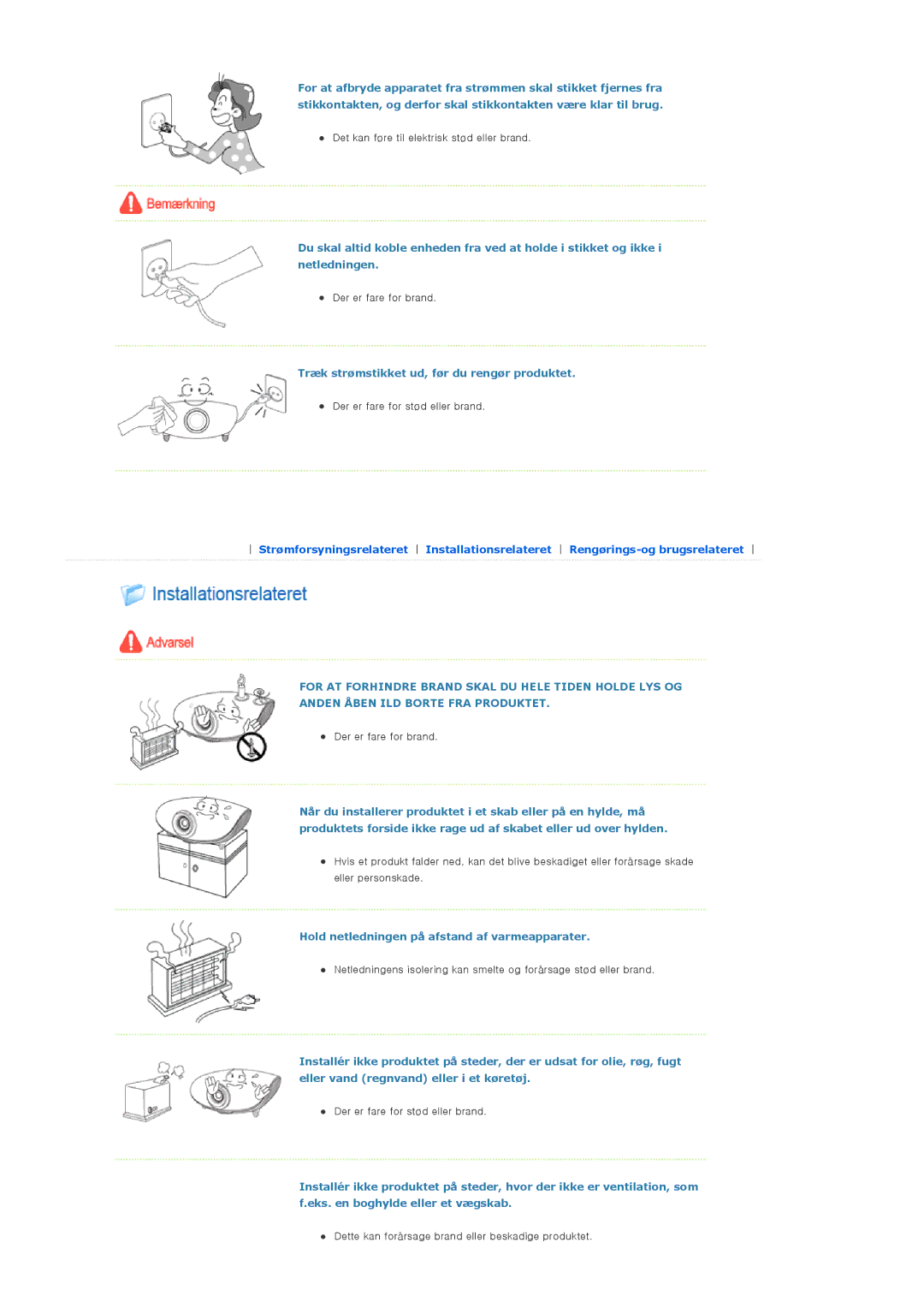 Samsung SPA400BX/EDC manual Træk strømstikket ud, før du rengør produktet, Hold netledningen på afstand af varmeapparater 