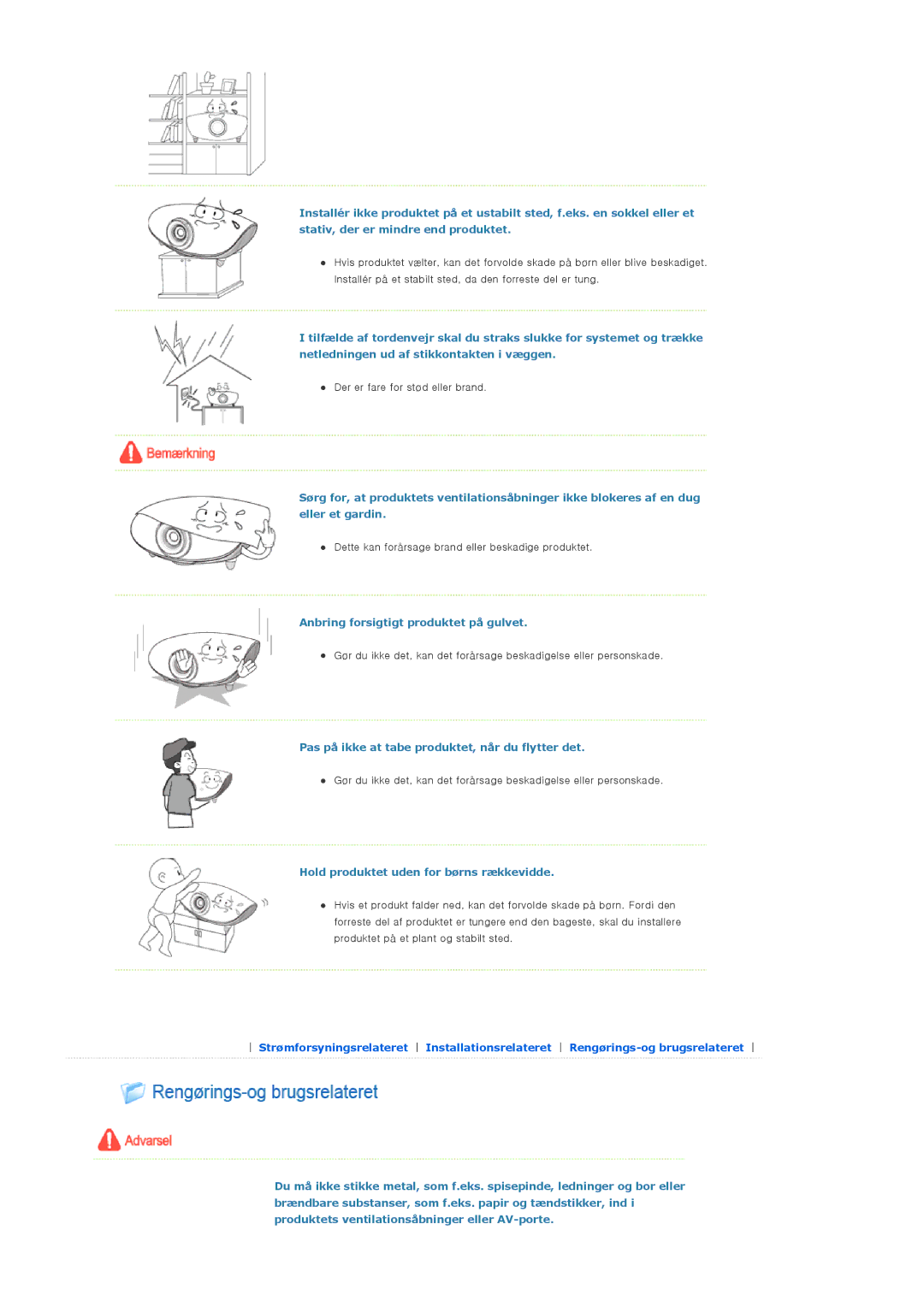 Samsung SPA400BCX/EDC manual Anbring forsigtigt produktet på gulvet, Pas på ikke at tabe produktet, når du flytter det 