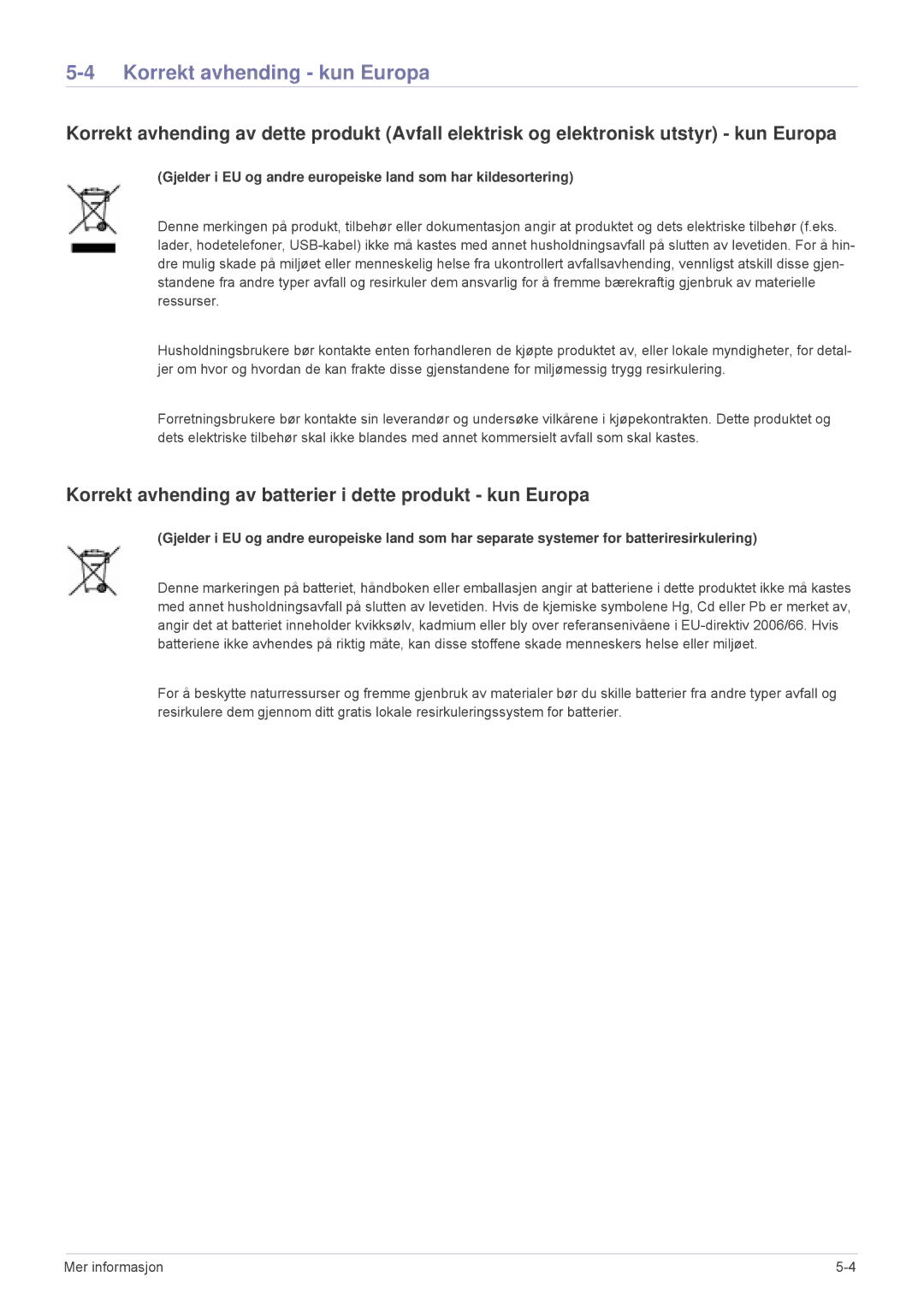 Samsung SPA600BX/EN manual Korrekt avhending kun Europa, Korrekt avhending av batterier i dette produkt kun Europa 