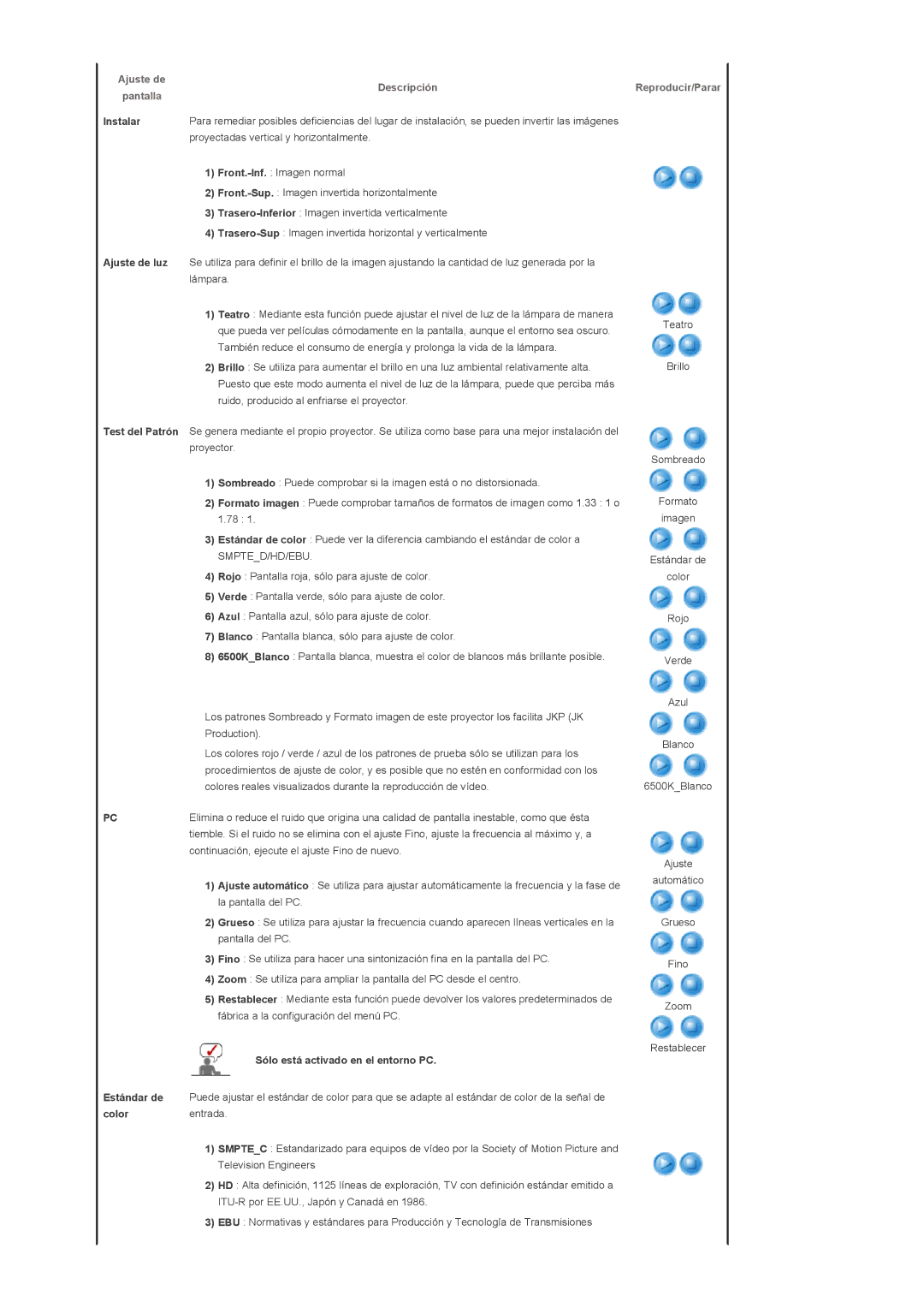 Samsung SPA800BX/EDC manual Instalar, Ajuste de luz, Sólo está activado en el entorno PC 