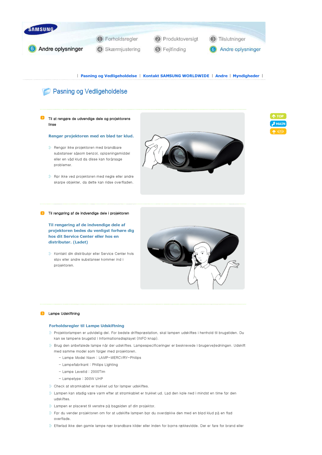 Samsung SPA800BX/EDC manual Til at rengøre de udvendige dele og projektorens linse, Rengør projektoren med en blød tør klud 