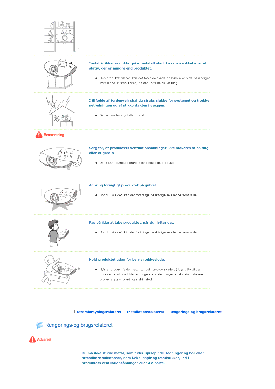 Samsung SPA800BX/EDC manual Anbring forsigtigt produktet på gulvet, Pas på ikke at tabe produktet, når du flytter det 