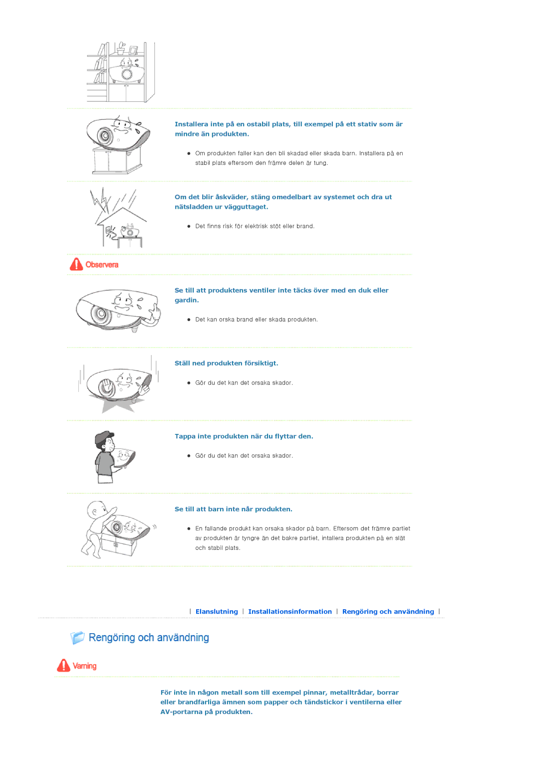 Samsung SPA800BX/EDC manual Ställ ned produkten försiktigt, Tappa inte produkten när du flyttar den 