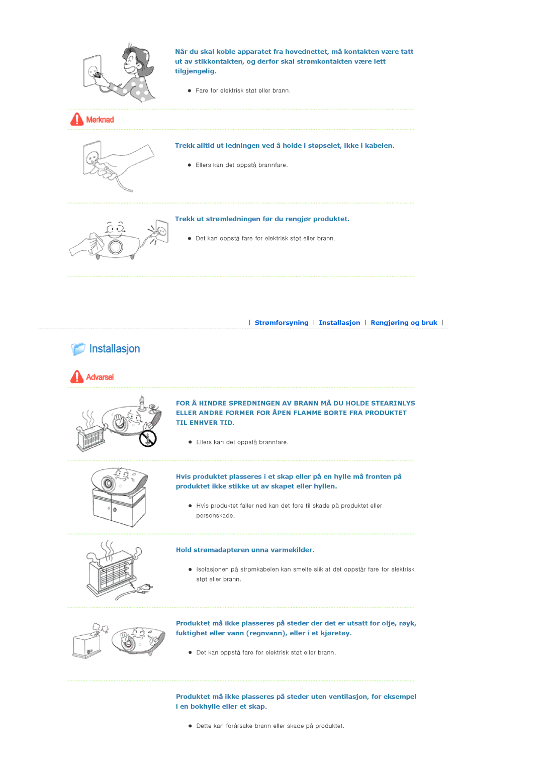 Samsung SPA900BX/EN manual Trekk ut strømledningen før du rengjør produktet, Hold strømadapteren unna varmekilder 