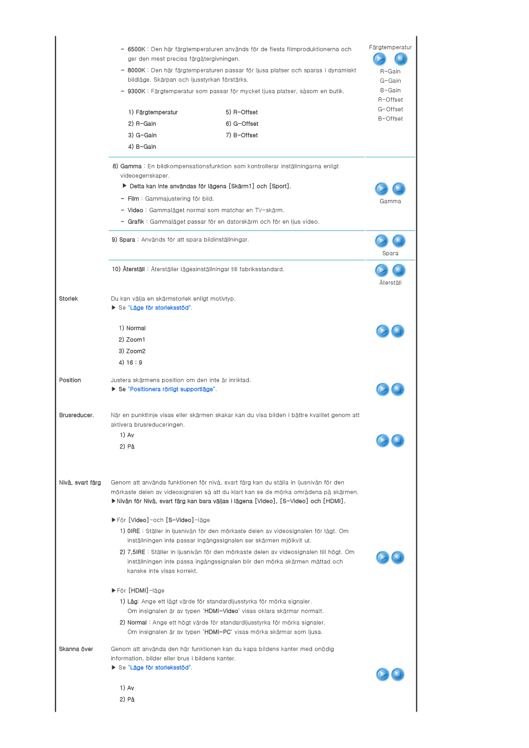 Samsung SPD400SFX/EN Färgtemperatur Offset Gain, Detta kan inte användas för lägena Skärm1 och Sport, Normal, Zoom1, Zoom2 