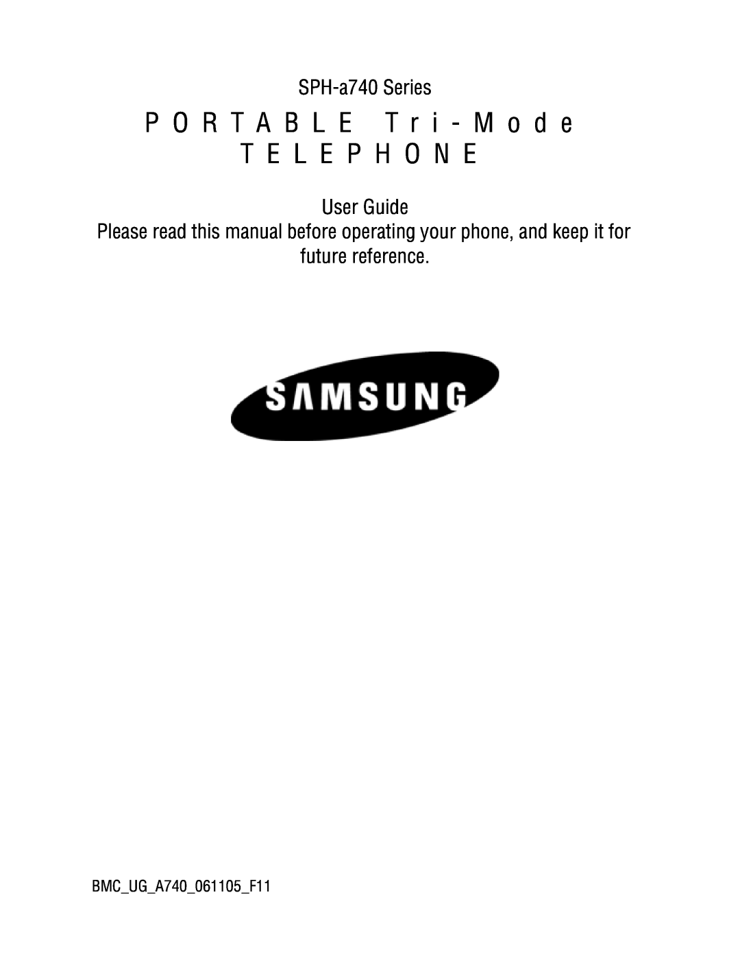 Samsung manual P O R T A B L E T r i - M o d e T E L E P H O N E, SPH-a740 Series, User Guide, future reference 