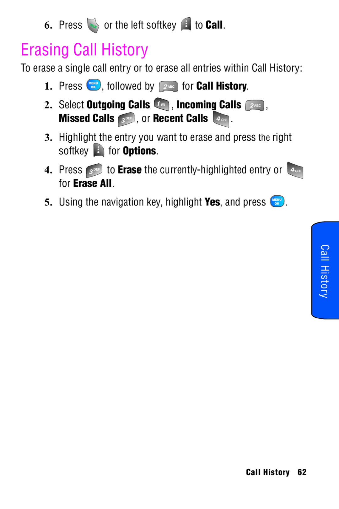 Samsung SPH-A920 manual Erasing Call History, Press or the left softkey to Call 