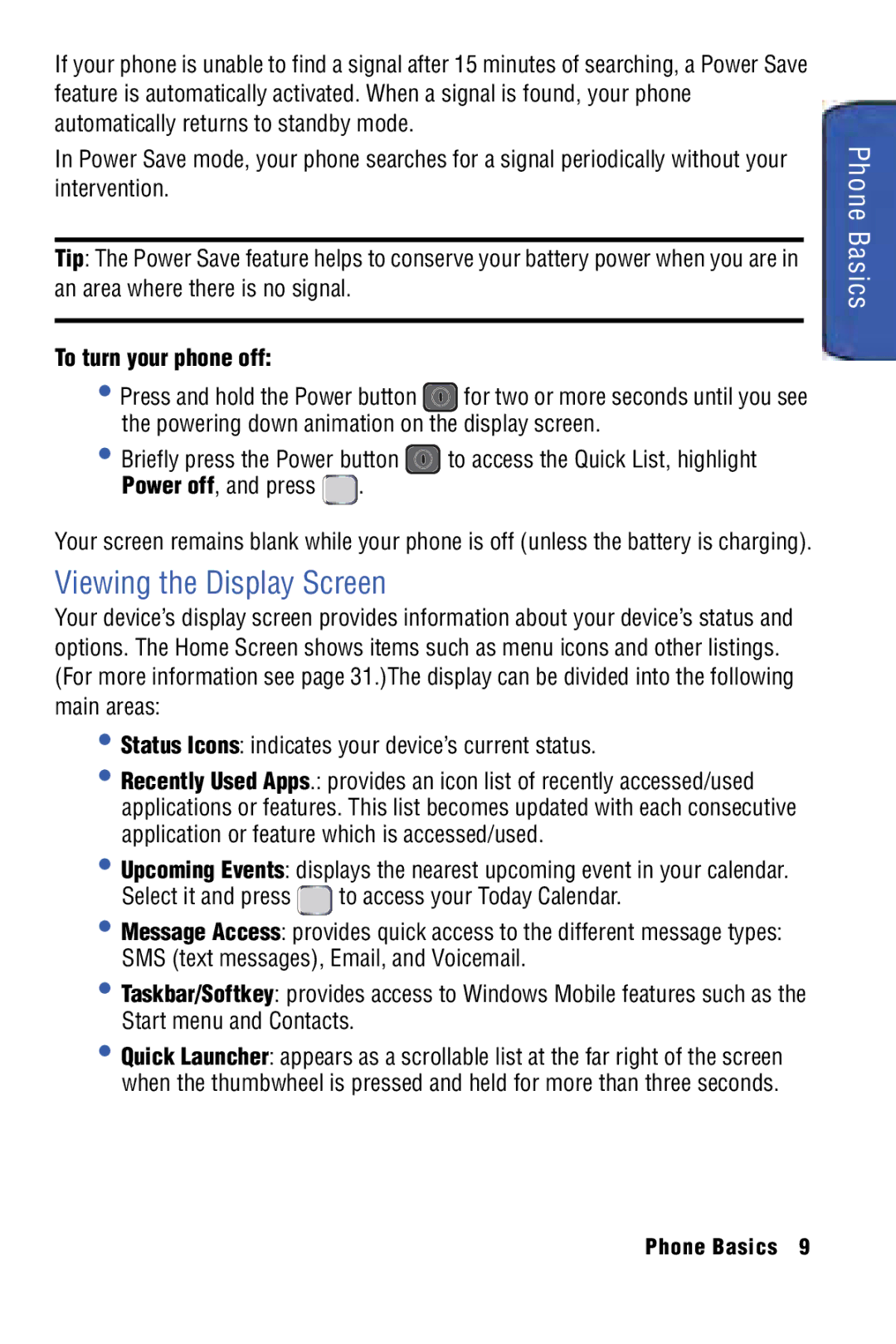 Samsung SPH-I325 manual Viewing the Display Screen, To turn your phone off 