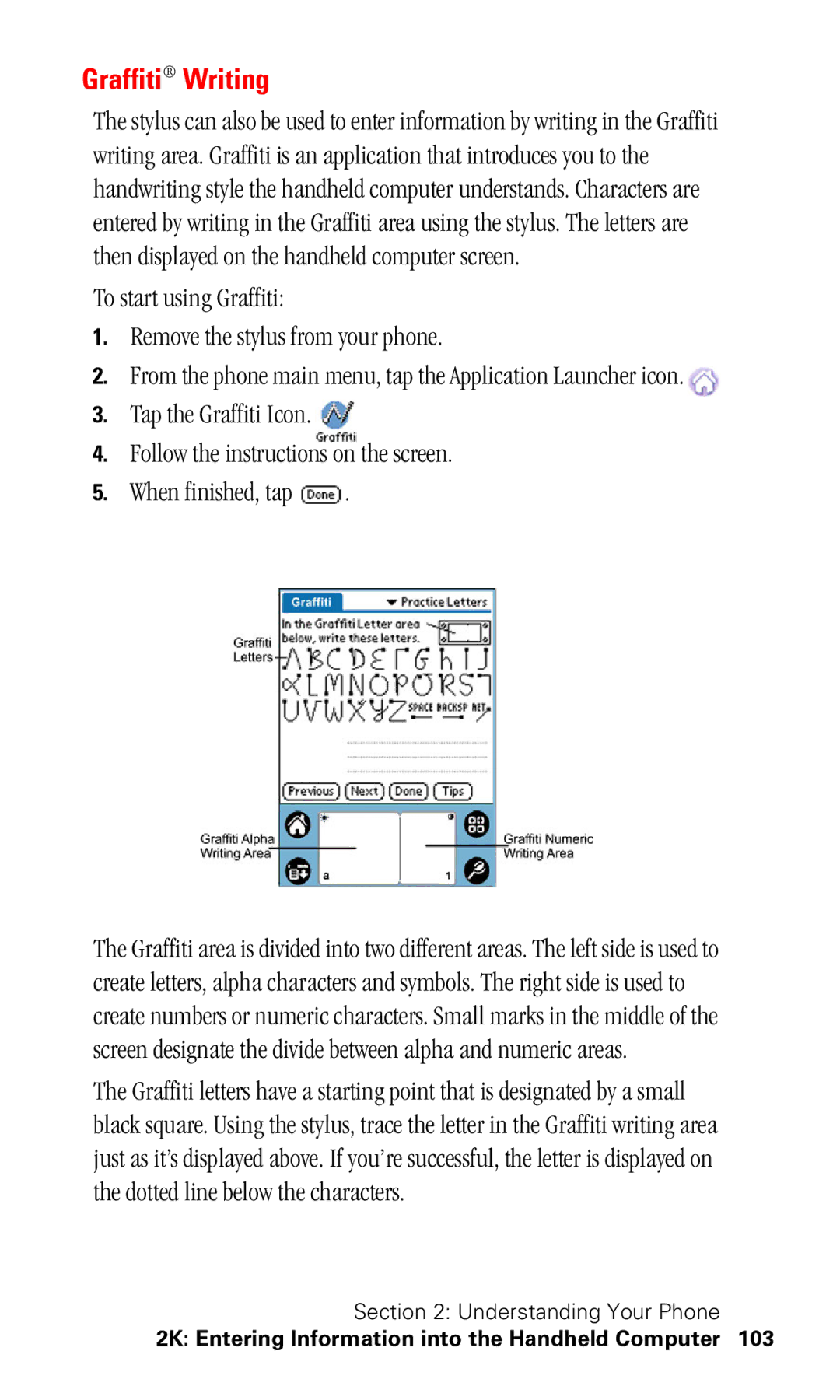 Samsung SPH-I330 manual Graffiti Writing, To start using Graffiti Remove the stylus from your phone 