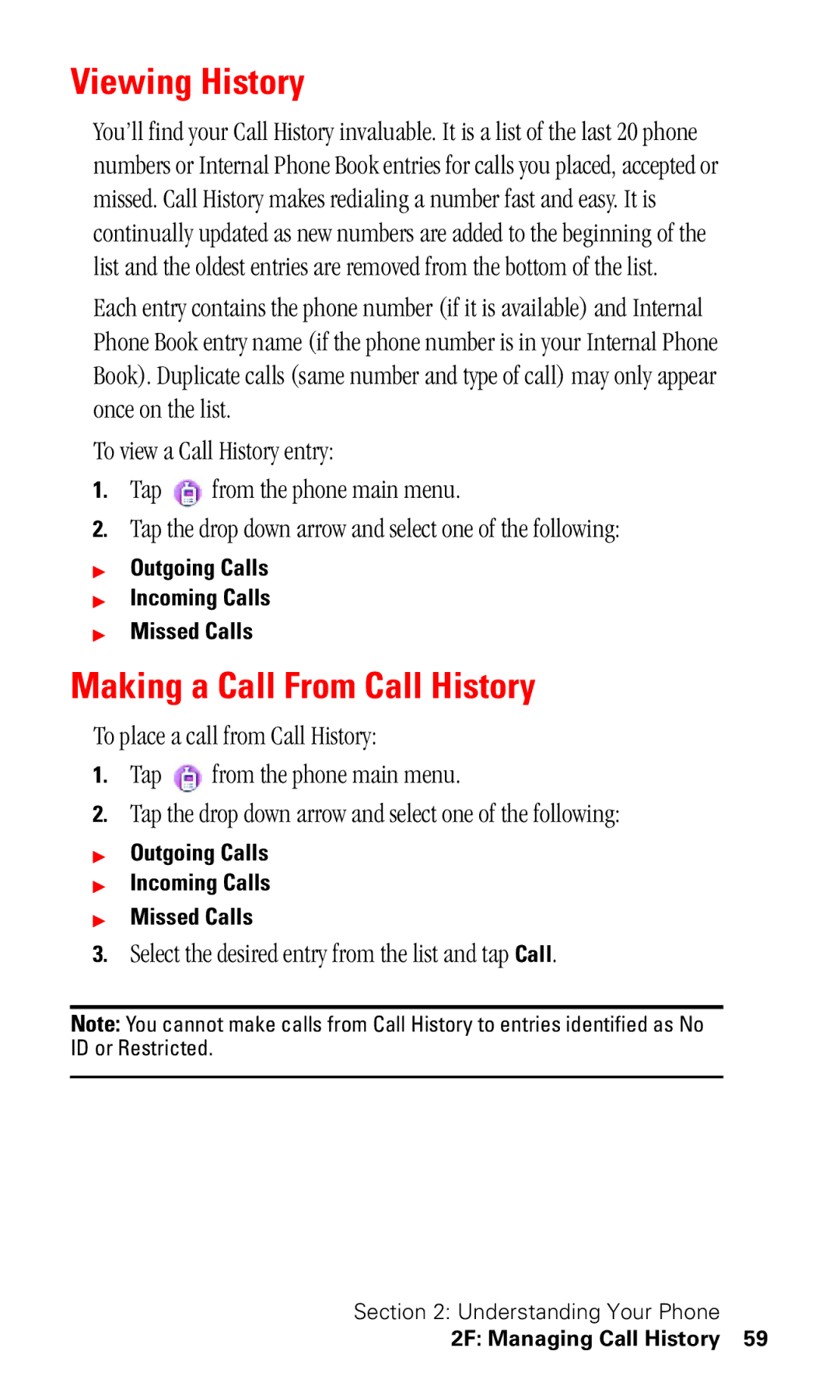 Samsung SPH-I330 Viewing History, Making a Call From Call History, Select the desired entry from the list and tap Call 