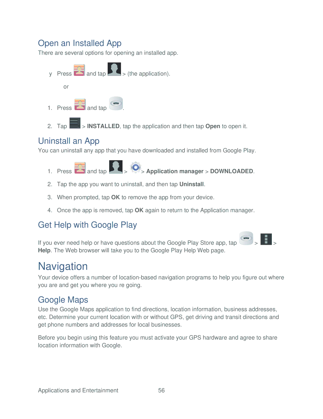 Samsung SPH-P500TSASPR manual Navigation, Open an Installed App, Uninstall an App, Get Help with Google Play, Google Maps 