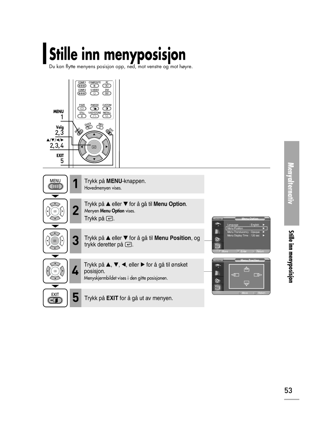 Samsung SPH700AEX/XEC, SPH710AEMX/EDC manual Stille inn menyposisjon 