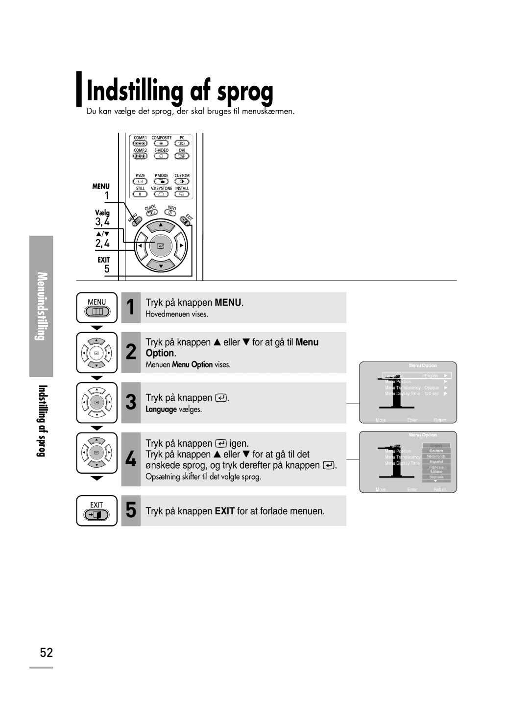 Samsung SPH710AEMX/EDC, SPH700AEX/XEC manual Indstilling af sprog, Tryk på knappen eller for at gå til Menu Option 