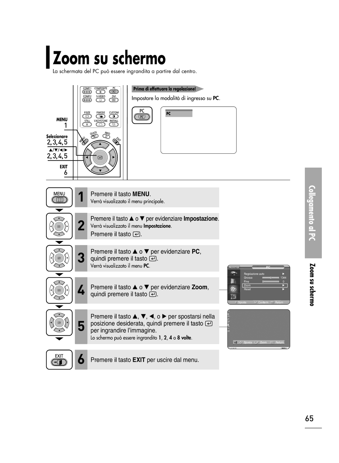 Samsung SPH700AEX/XEF, SPH710AEMX/EDC, SPH500AEX/XEF, SPH500AEX/XEG manual Zoom su schermo 