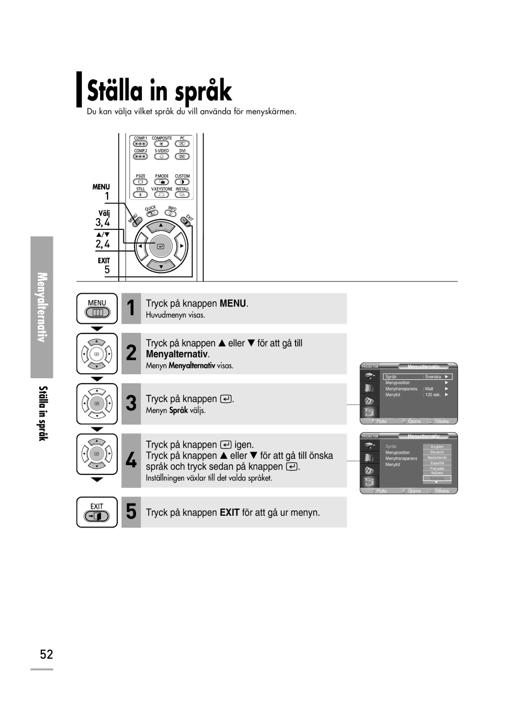 Samsung SPH710AEMX/EDC manual Ställa in språk, Tryck på knappen eller för att gå till Menyalternativ 