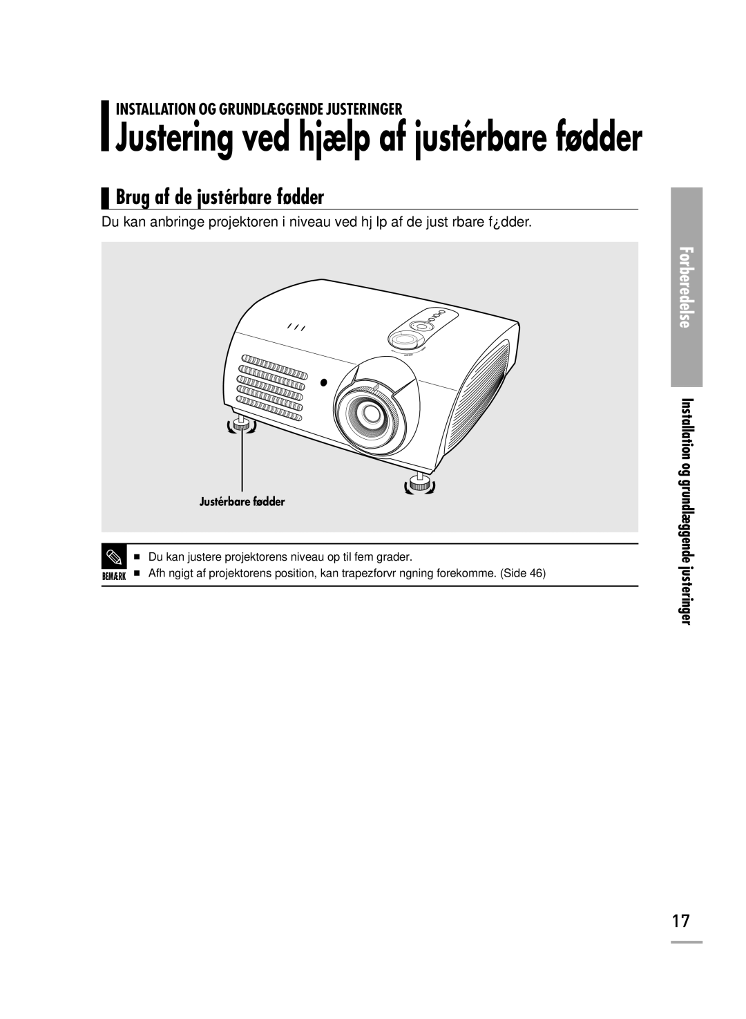 Samsung SPH710AEMX/EDC manual Justering ved hjælp af justérbare fødder, Brug af de justérbare fødder 