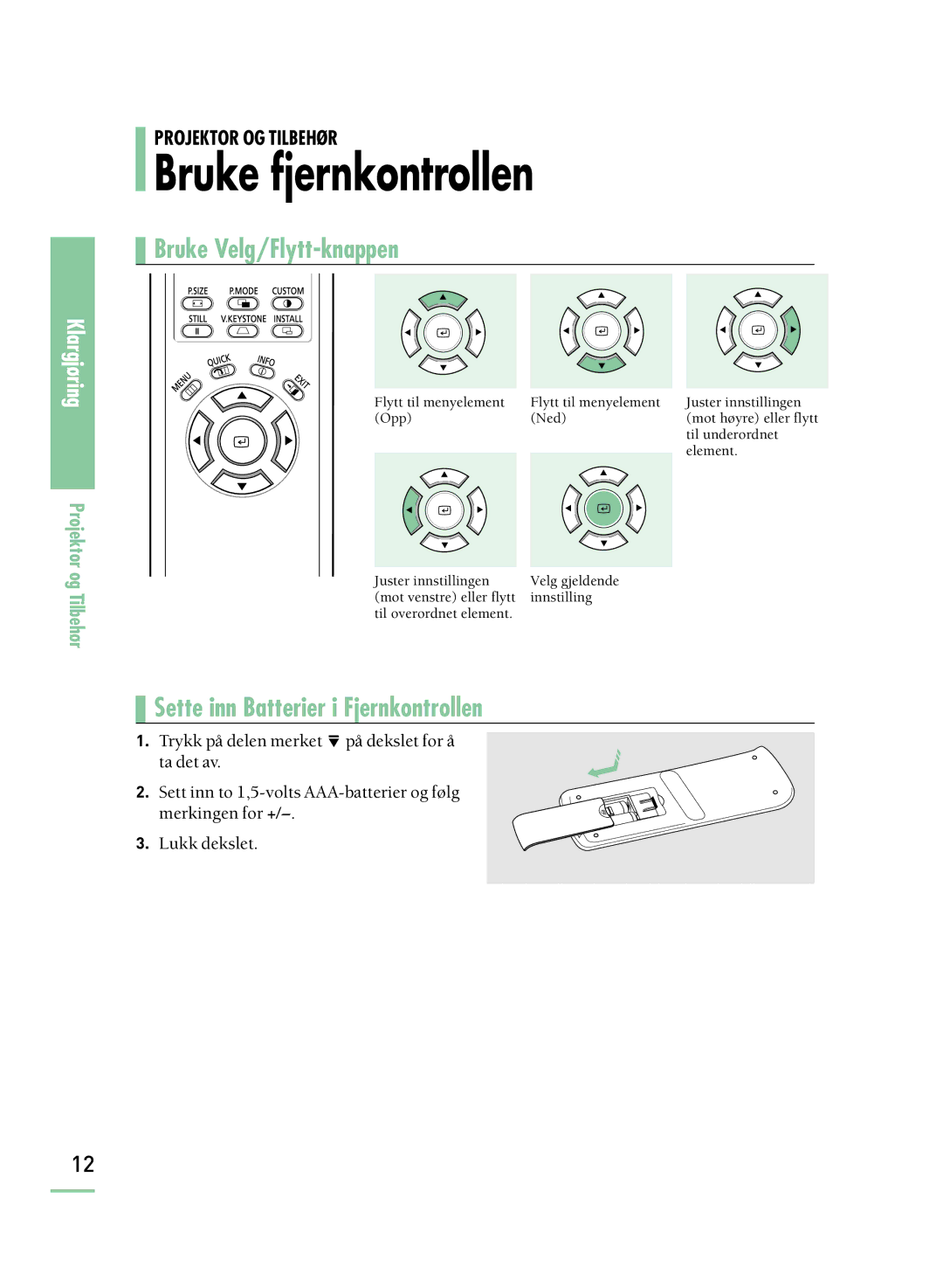 Samsung SPH800BEMX/EDC manual Bruke fjernkontrollen, Bruke Velg/Flytt-knappen 