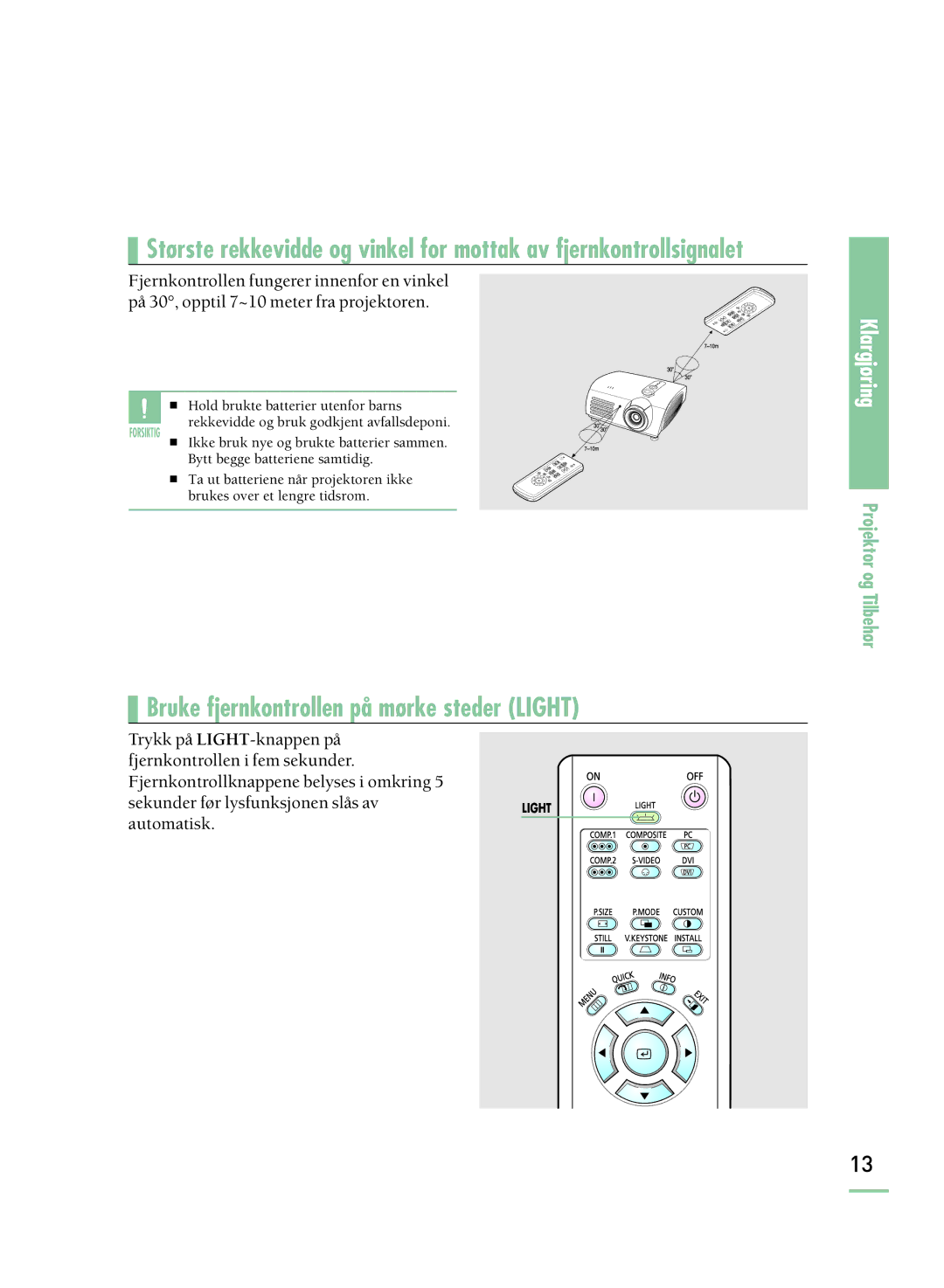 Samsung SPH800BEMX/EDC manual Bruke fjernkontrollen på mørke steder Light 