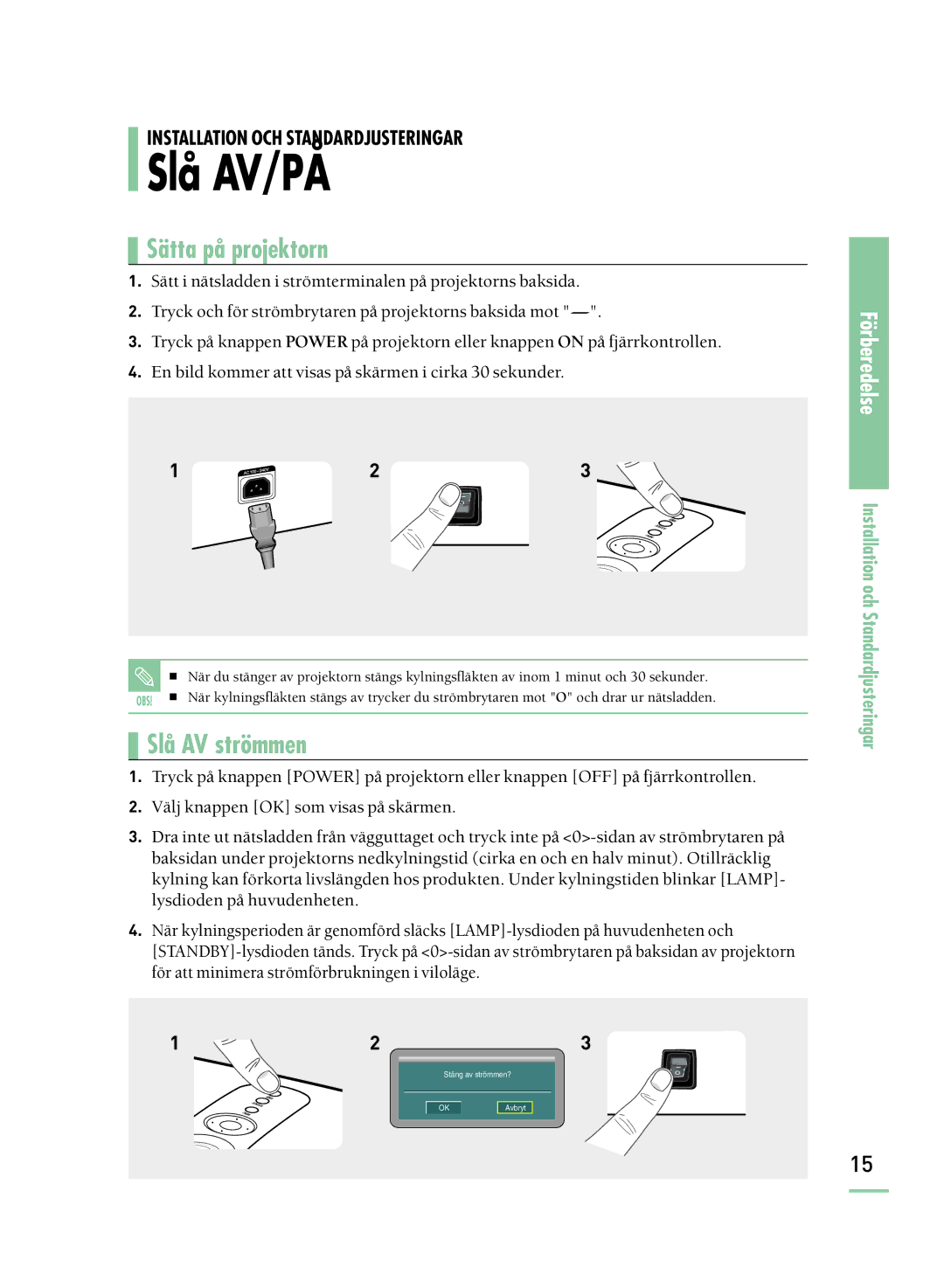 Samsung SPH800BEMX/EDC manual Slå AV/PÅ, Sätta på projektorn 