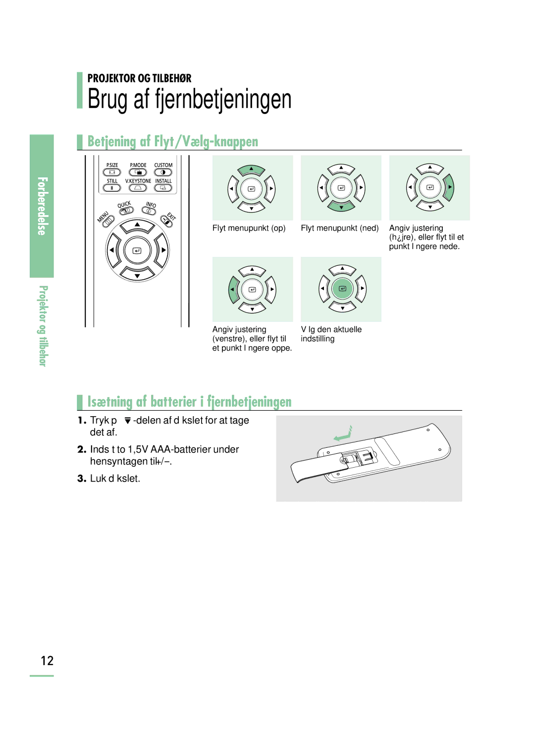 Samsung SPH800BEMX/EDC manual Brug af fjernbetjeningen, Betjening af Flyt/Vælg-knappen 