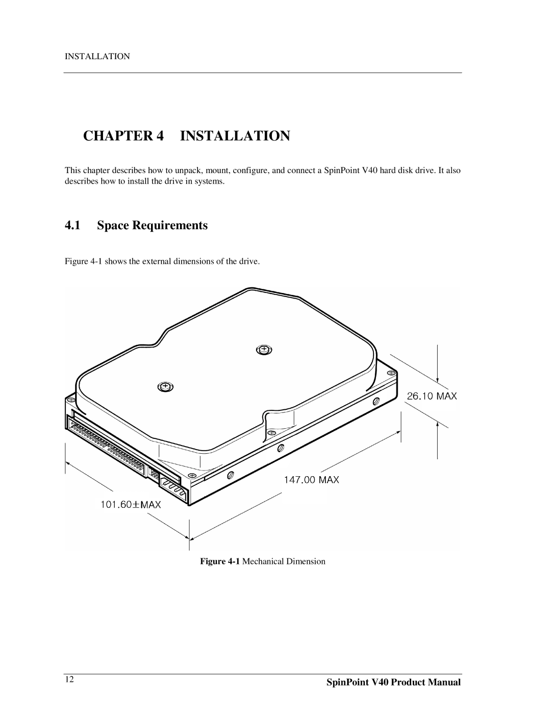 Samsung spinpoint v40, 3.5" hard disk drives manual Space Requirements, Installation 