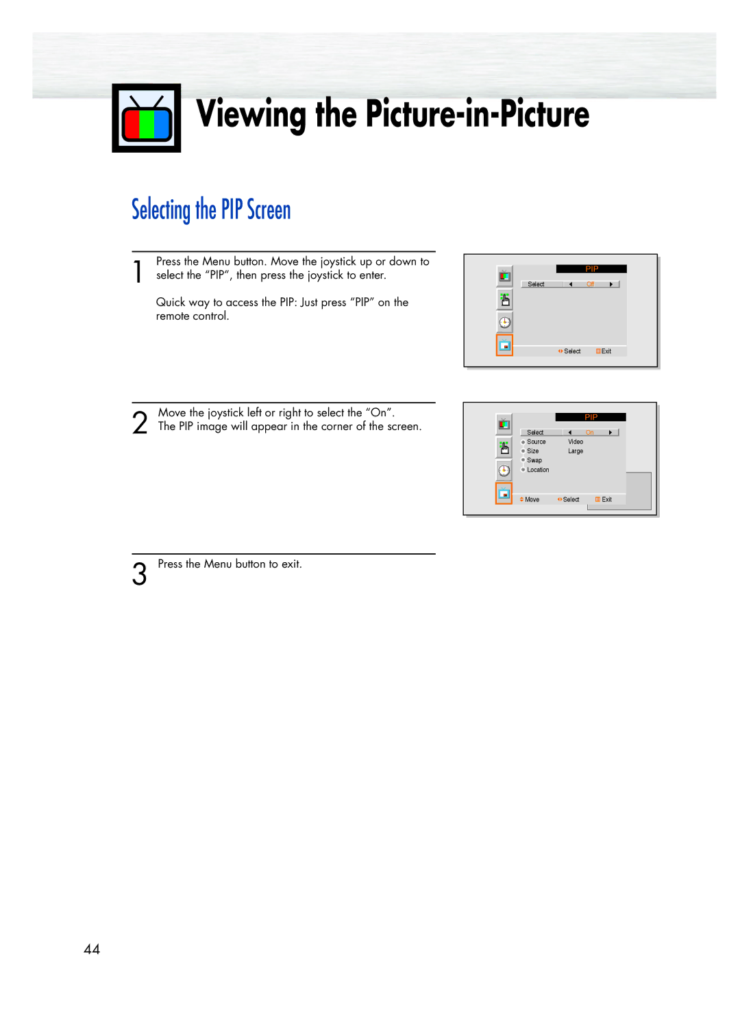 Samsung SPK4215M manual Viewing the Picture-in-Picture, Selecting the PIP Screen 